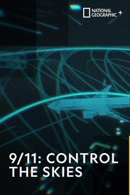 9/11. Воздушный контроль / 9/11: Control the Skies (2019) смотреть онлайн бесплатно в отличном качестве