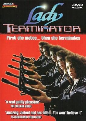 Леди Терминатор / Lady Terminator (None) смотреть онлайн бесплатно в отличном качестве