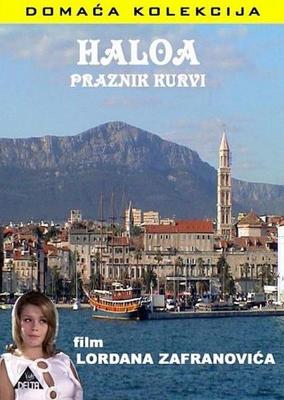 Халоа – праздник шлюх (Haloa - praznik kurvi)  года смотреть онлайн бесплатно в отличном качестве. Постер