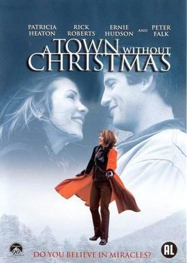 Город без Рождества / A Town Without Christmas (2001) смотреть онлайн бесплатно в отличном качестве