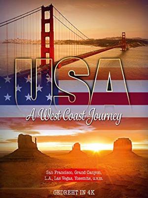 США. Путешествие по Западному побережью (USA A West Coast Journey)  года смотреть онлайн бесплатно в отличном качестве. Постер