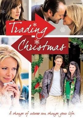 Рождество по обмену / Trading Christmas (2011) смотреть онлайн бесплатно в отличном качестве