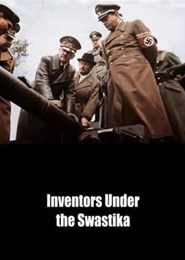 Изобретатели на службе Гитлера / Inventors Under the Swastika (2018) смотреть онлайн бесплатно в отличном качестве