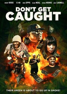 Только не попадись / Don't Get Caught (2018) смотреть онлайн бесплатно в отличном качестве