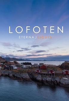 Лофотенские острова (Lofoten Eternal Lights) 2016 года смотреть онлайн бесплатно в отличном качестве. Постер