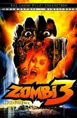 Зомби 3 / Zombi 3 () смотреть онлайн бесплатно в отличном качестве