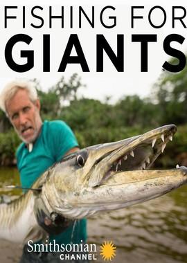 Рыбалка на гигантов / Fishing for Giants (2017) смотреть онлайн бесплатно в отличном качестве