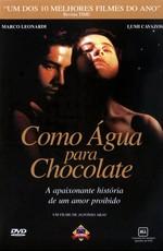 Как вода для шоколада / Como agua para chocolate (None) смотреть онлайн бесплатно в отличном качестве