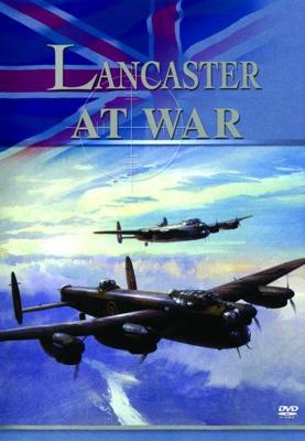 Ланкастер на войне / The Lancaster at War (2009) смотреть онлайн бесплатно в отличном качестве