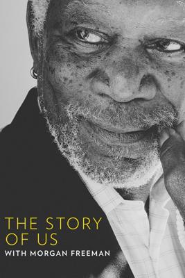 История о нас с Морганом Фрименом / The Story of Us with Morgan Freeman (2017) смотреть онлайн бесплатно в отличном качестве