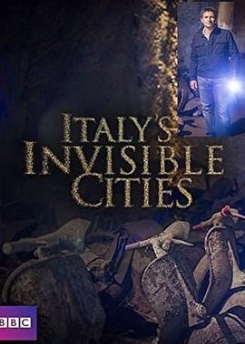 BBC. Невидимые города Италии (Italy's Invisible Cities) 2016 года смотреть онлайн бесплатно в отличном качестве. Постер