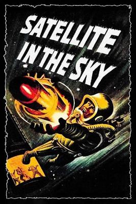 Солнечный спутник (Satellite in the Sky) 1956 года смотреть онлайн бесплатно в отличном качестве. Постер