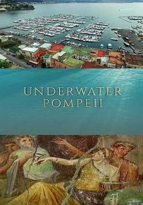 Подводный мир древнего города Байи (Underwater Pompeii) 2017 года смотреть онлайн бесплатно в отличном качестве. Постер