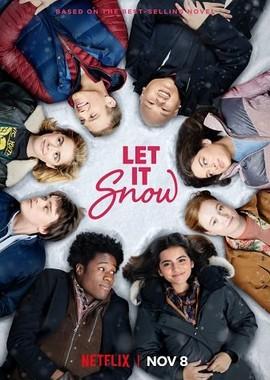 Пусть идёт снег (Let It Snow) 2019 года смотреть онлайн бесплатно в отличном качестве. Постер