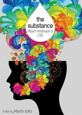 Вещество (The Substance: Albert Hofmann's LSD) 2011 года смотреть онлайн бесплатно в отличном качестве. Постер