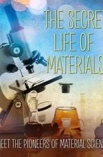 Тайная жизнь материалов / Secret Life Of Materials (None) смотреть онлайн бесплатно в отличном качестве