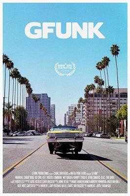 Джи Фанк / G-Funk (2017) смотреть онлайн бесплатно в отличном качестве