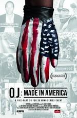 О. Джей: Сделано в Америке / O.J.: Made in America (2016) смотреть онлайн бесплатно в отличном качестве