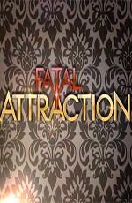 Роковое влечение / Fatal attraction (None) смотреть онлайн бесплатно в отличном качестве