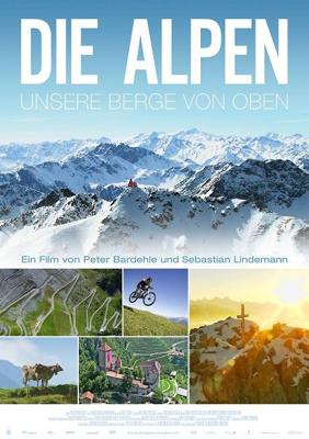 Симфония вершин / Die Alpen: Unsere Berge von oben () смотреть онлайн бесплатно в отличном качестве