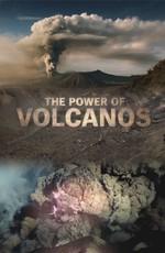 Мощь вулканов (The Power of Volcanos) 2016 года смотреть онлайн бесплатно в отличном качестве. Постер