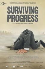 Обратная сторона прогресса / Surviving Progress (2011) смотреть онлайн бесплатно в отличном качестве