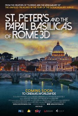 Собор Святого Петра и Великая базилика / St. Peter's and the Papal Basilicas of Rome 3D (2016) смотреть онлайн бесплатно в отличном качестве