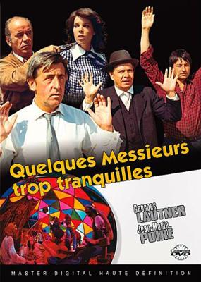 Несколько слишком спокойных господ / Quelques messieurs trop tranquilles (1973) смотреть онлайн бесплатно в отличном качестве