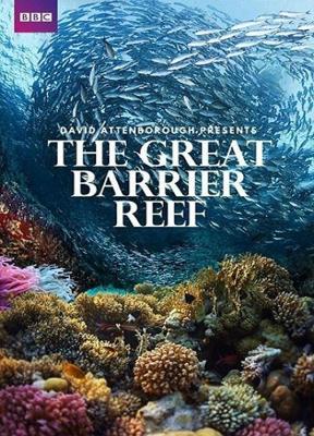 BBC. Большой Барьерный риф с Дэвидом Аттенборо / Great Barrier Reef with David Attenborough (None) смотреть онлайн бесплатно в отличном качестве