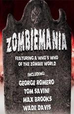 Зомбимания (Zombiemania) 2008 года смотреть онлайн бесплатно в отличном качестве. Постер