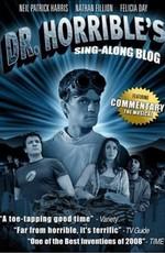 Музыкальный блог Доктора Ужасного / Dr. Horrible's Sing-Along Blog (2008) смотреть онлайн бесплатно в отличном качестве