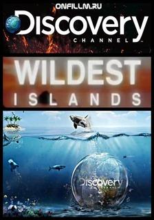 Неизведанные острова / Wildest Islands () смотреть онлайн бесплатно в отличном качестве