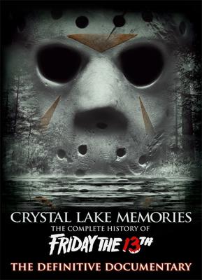 Воспоминания Хрустального озера: Полная история пятницы 13-го / Crystal Lake Memories: The Complete History of Friday the 13th () смотреть онлайн бесплатно в отличном качестве