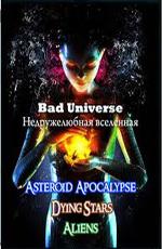 Discovery: Недружелюбная вселенная / Discovery: Bad Universe (None) смотреть онлайн бесплатно в отличном качестве