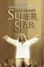 Иисус Христос Суперзвезда (Jesus Christ Superstar) 2000 года смотреть онлайн бесплатно в отличном качестве. Постер