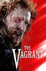 Бродяга (The Vagrant)  года смотреть онлайн бесплатно в отличном качестве. Постер