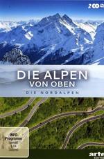 Альпы с высоты: Северные Альпы / Die Alpen von oben: Nordalpen (2011) смотреть онлайн бесплатно в отличном качестве