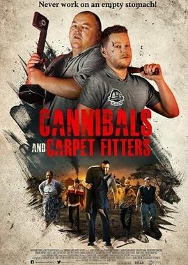 Каннибалы и установщики напольных покрытий / Cannibals and Carpet Fitters (2017) смотреть онлайн бесплатно в отличном качестве