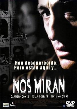 За нами смотрят / Nos miran (2002) смотреть онлайн бесплатно в отличном качестве