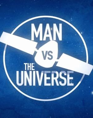 Человек и вселенная / Man vs. The Universe (None) смотреть онлайн бесплатно в отличном качестве