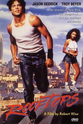 Война на крышах / Rooftops (1989) смотреть онлайн бесплатно в отличном качестве