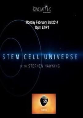 Discovery Science. Мир стволовых клеток со Стивеном Хокингом (Discovery Science. Stem Cell Universe with Stephen Hawking)  года смотреть онлайн бесплатно в отличном качестве. Постер