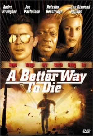 Лучший способ умереть / A Better Way to Die (2001) смотреть онлайн бесплатно в отличном качестве