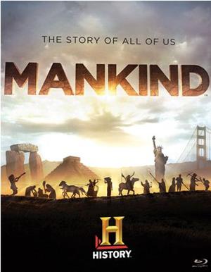 Человечество: наша история (Mankind: The Story of All of Us)  года смотреть онлайн бесплатно в отличном качестве. Постер