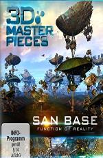 3Д Шедевры: San Base - Функция реальности / 3D Masterpieces: San Base – Function of Reality (None) смотреть онлайн бесплатно в отличном качестве