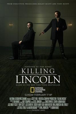 National Geographic. Убийство Линкольна / Killing Lincoln () смотреть онлайн бесплатно в отличном качестве