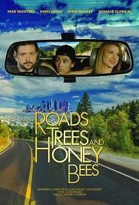 Дороги, деревья и медовые пчелы / Roads, Trees and Honey Bees (2019) смотреть онлайн бесплатно в отличном качестве