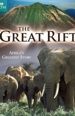 BBC: Animal Planet: Великий рифт: Дикое сердце Африки / Great Rift: Africa's Wild Heart (None) смотреть онлайн бесплатно в отличном качестве