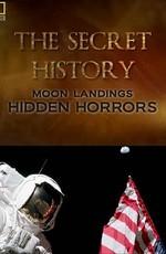 Секреты истории: Высадка на Луне / The Secret History: Moon Landings. Hidden Horror (2007) смотреть онлайн бесплатно в отличном качестве