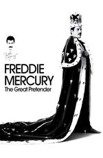 Фредди Меркьюри. Великий притворщик / Freddie Mercury. The Great Pretender (None) смотреть онлайн бесплатно в отличном качестве